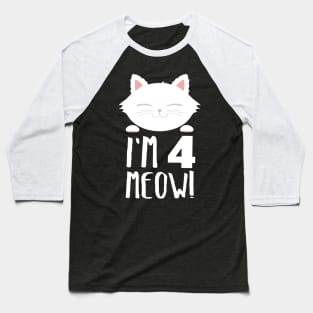 I am 4 meowl cat t-shirts Baseball T-Shirt